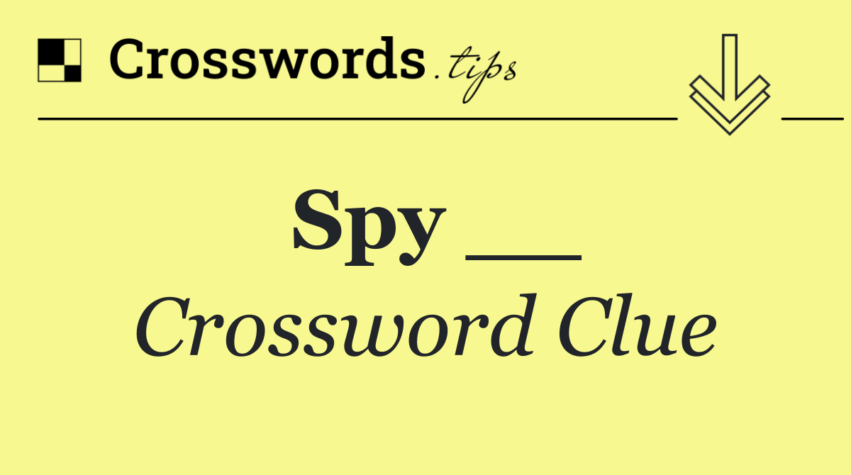 Spy __