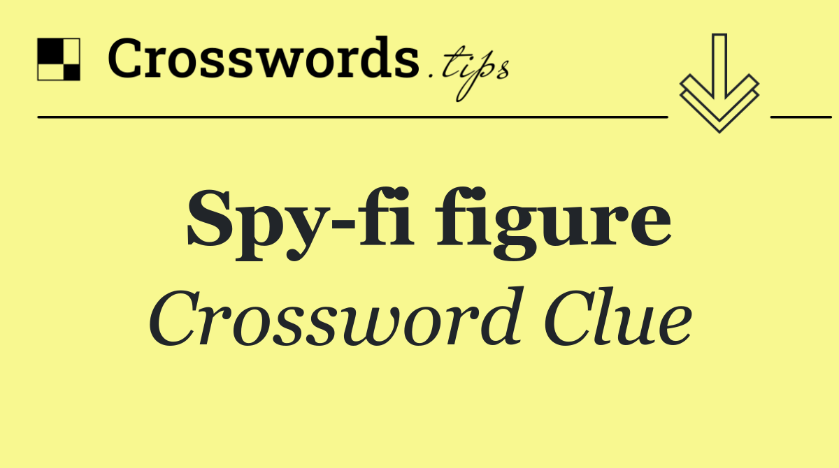 Spy fi figure