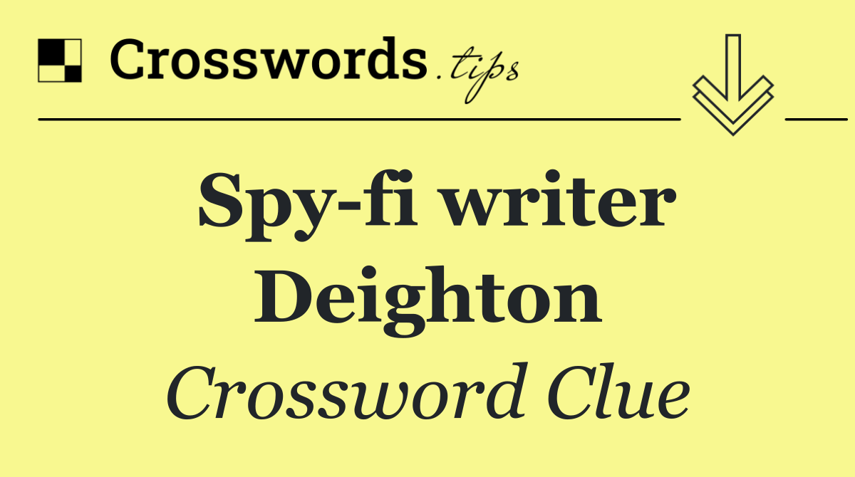 Spy fi writer Deighton