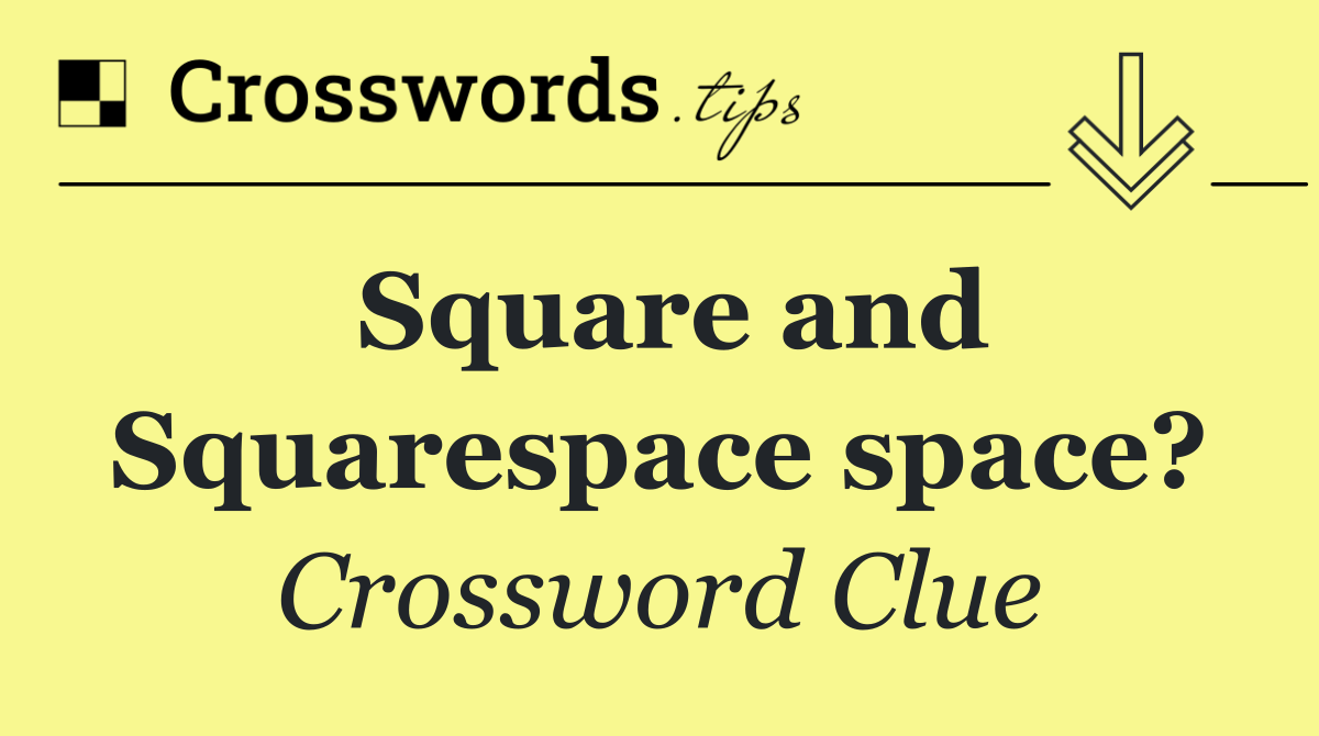 Square and Squarespace space?