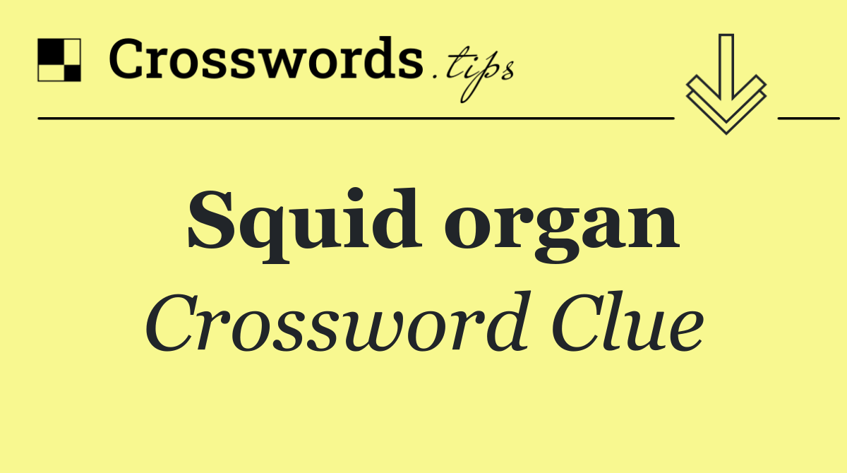 Squid organ
