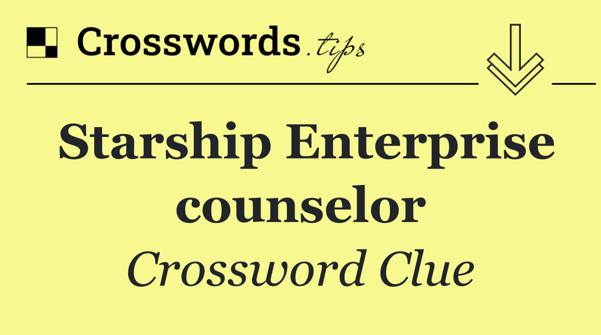 Starship Enterprise counselor