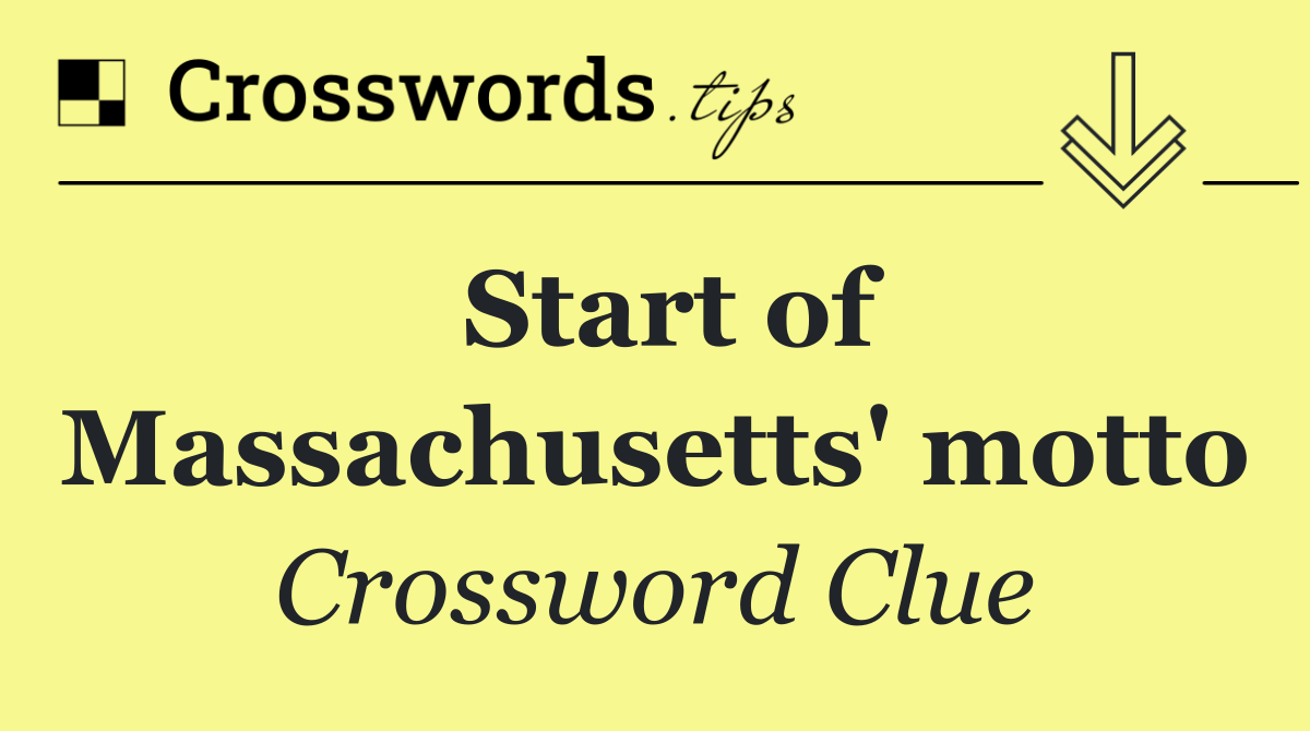 Start of Massachusetts' motto
