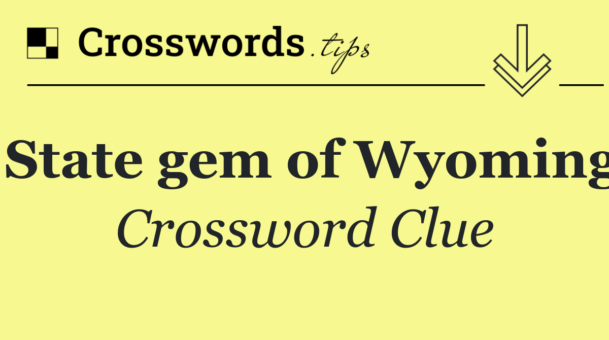 State gem of Wyoming