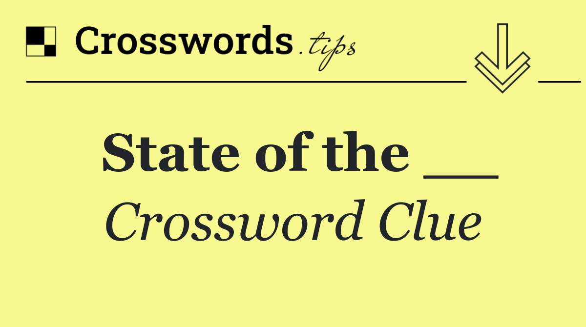 State of the __