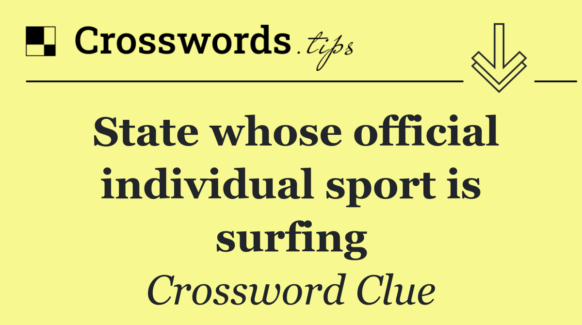 State whose official individual sport is surfing