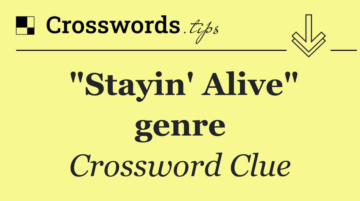 "Stayin' Alive" genre
