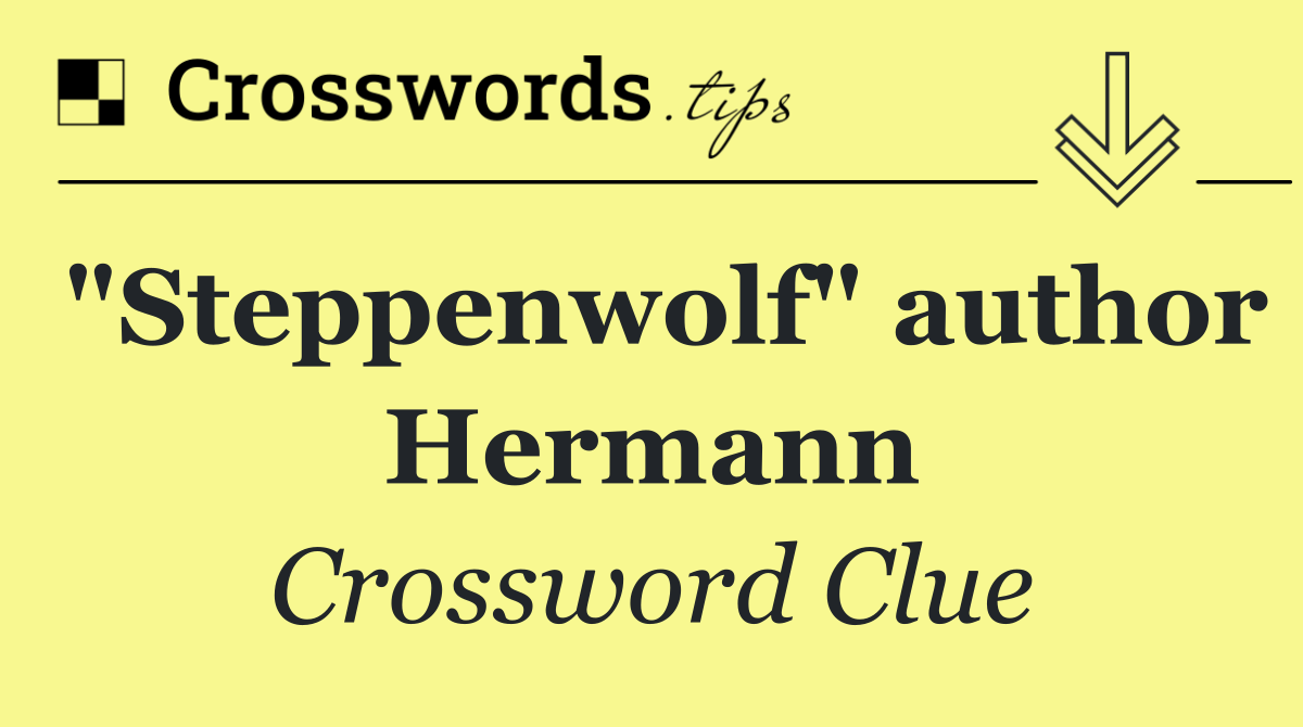 "Steppenwolf" author Hermann