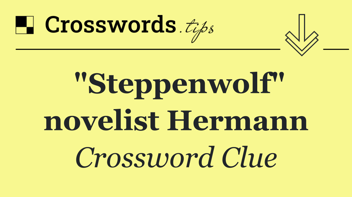 "Steppenwolf" novelist Hermann