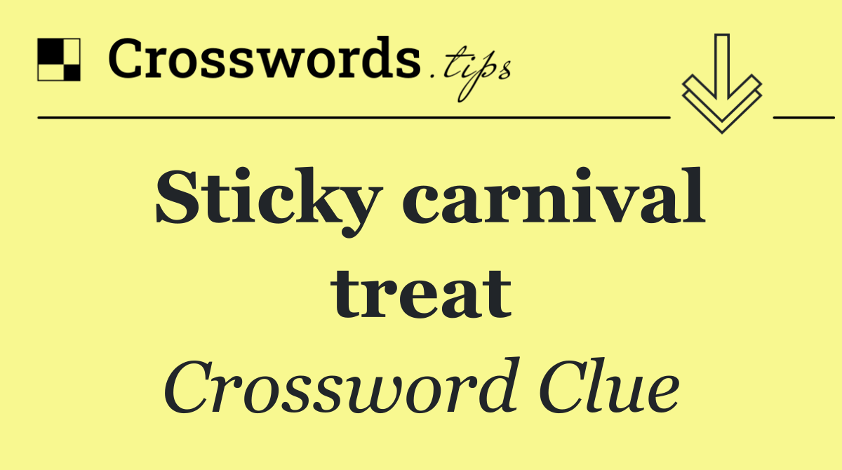 Sticky carnival treat