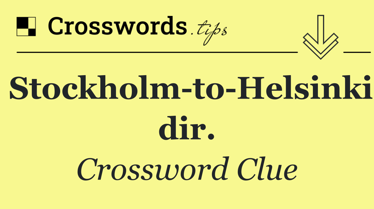 Stockholm to Helsinki dir.