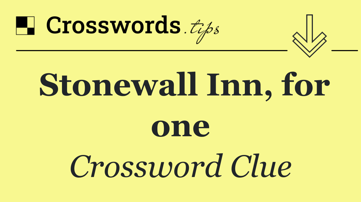 Stonewall Inn, for one