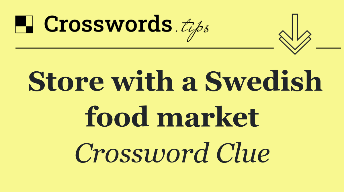 Store with a Swedish food market