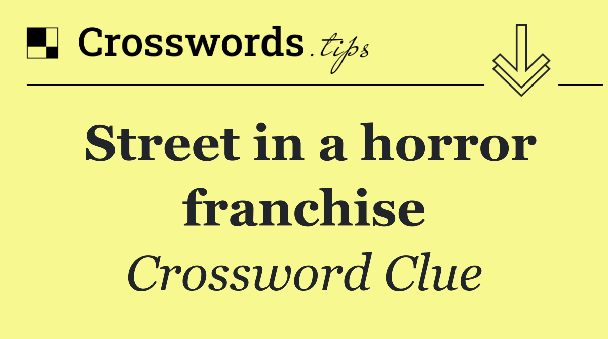 Street in a horror franchise