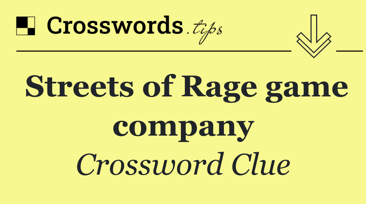 Streets of Rage game company