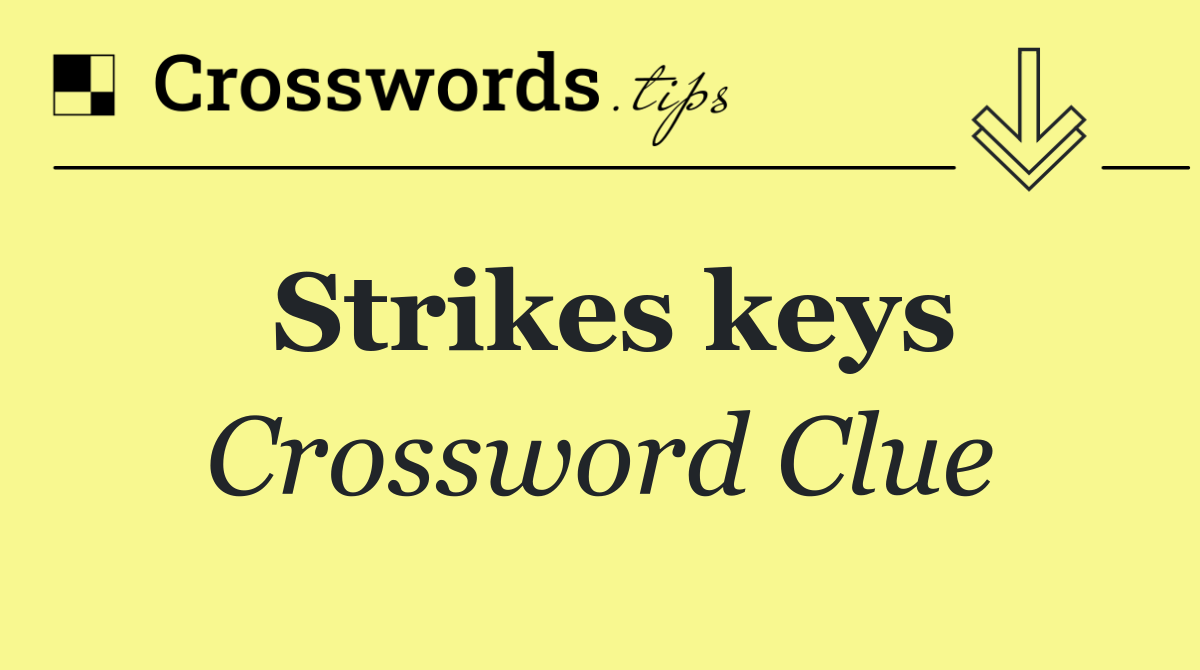 Strikes keys