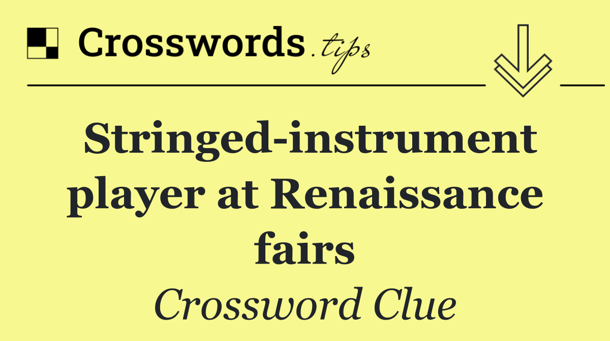 Stringed instrument player at Renaissance fairs