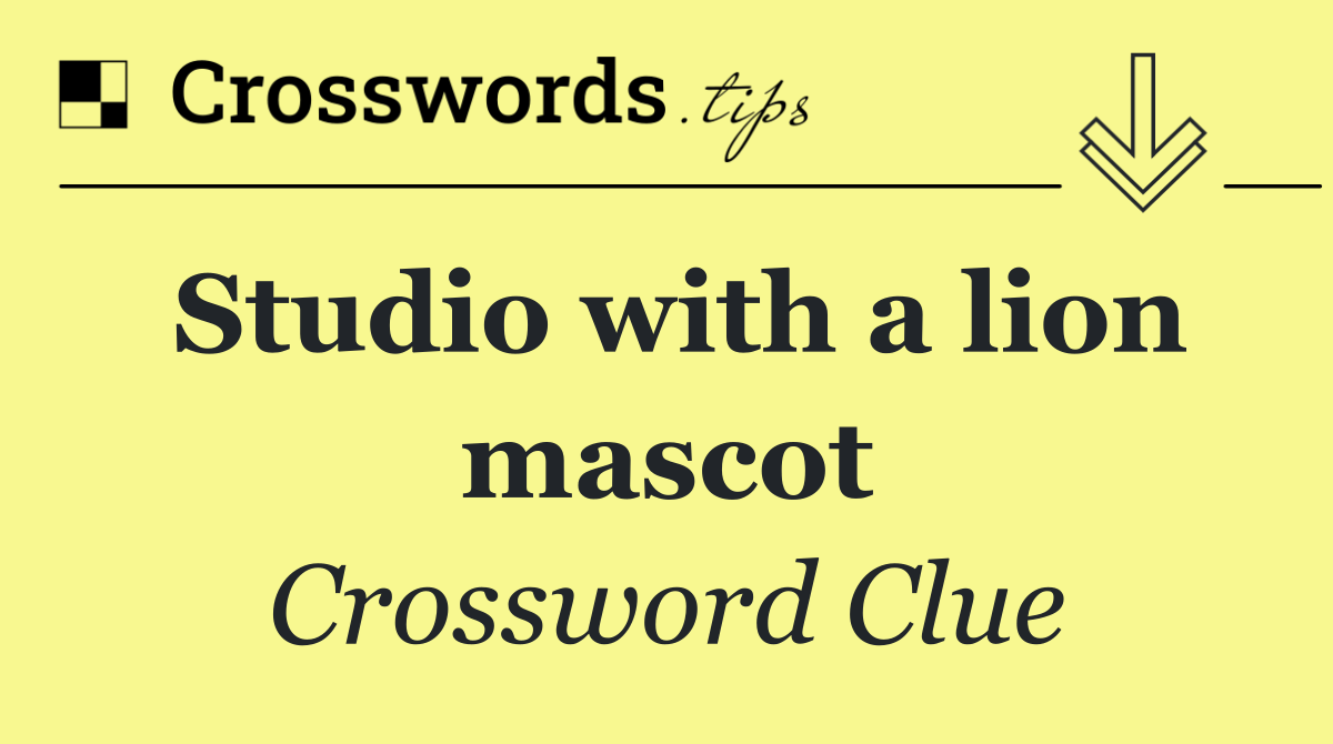 Studio with a lion mascot