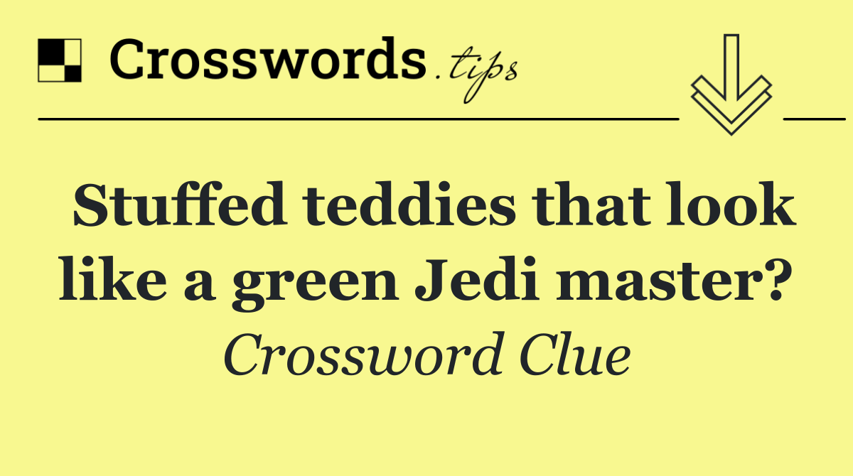 Stuffed teddies that look like a green Jedi master?