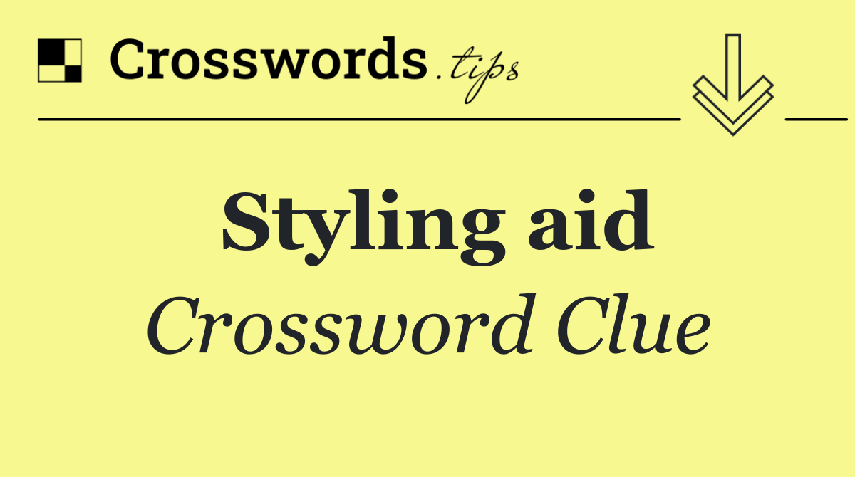 Styling aid