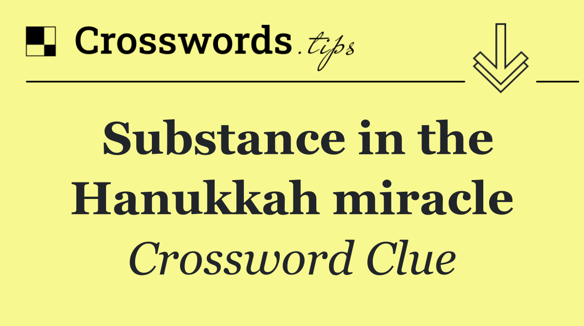 Substance in the Hanukkah miracle