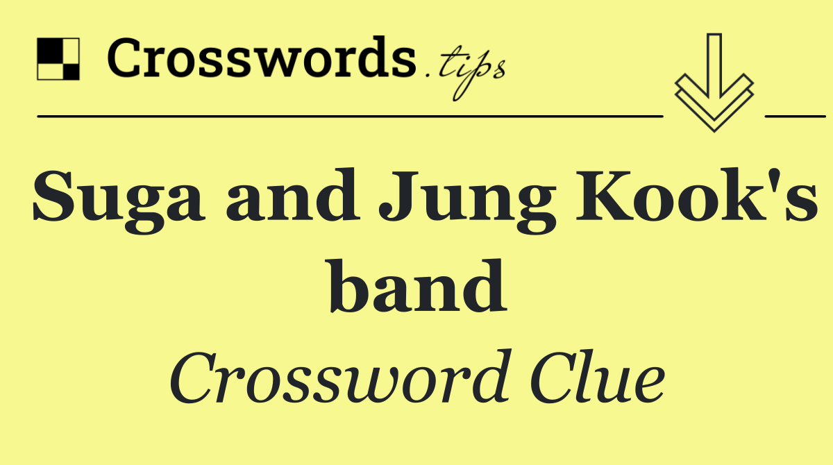 Suga and Jung Kook's band