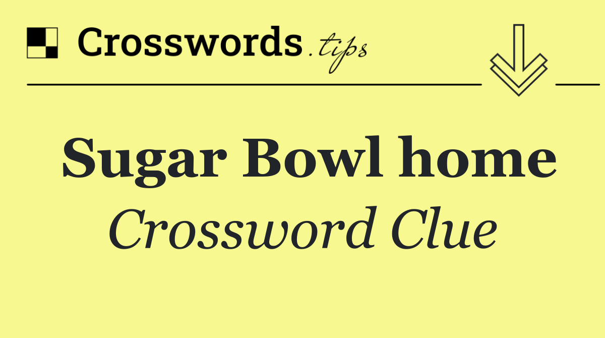 Sugar Bowl home