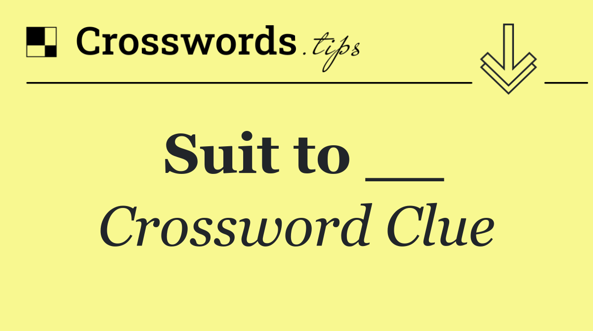 Suit to __