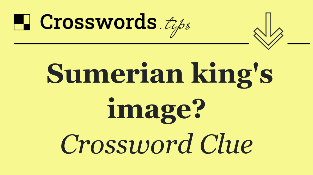 Sumerian king's image?
