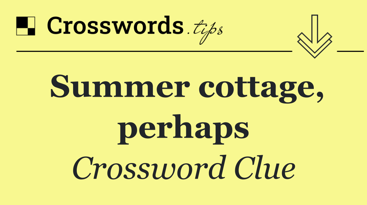 Summer cottage, perhaps