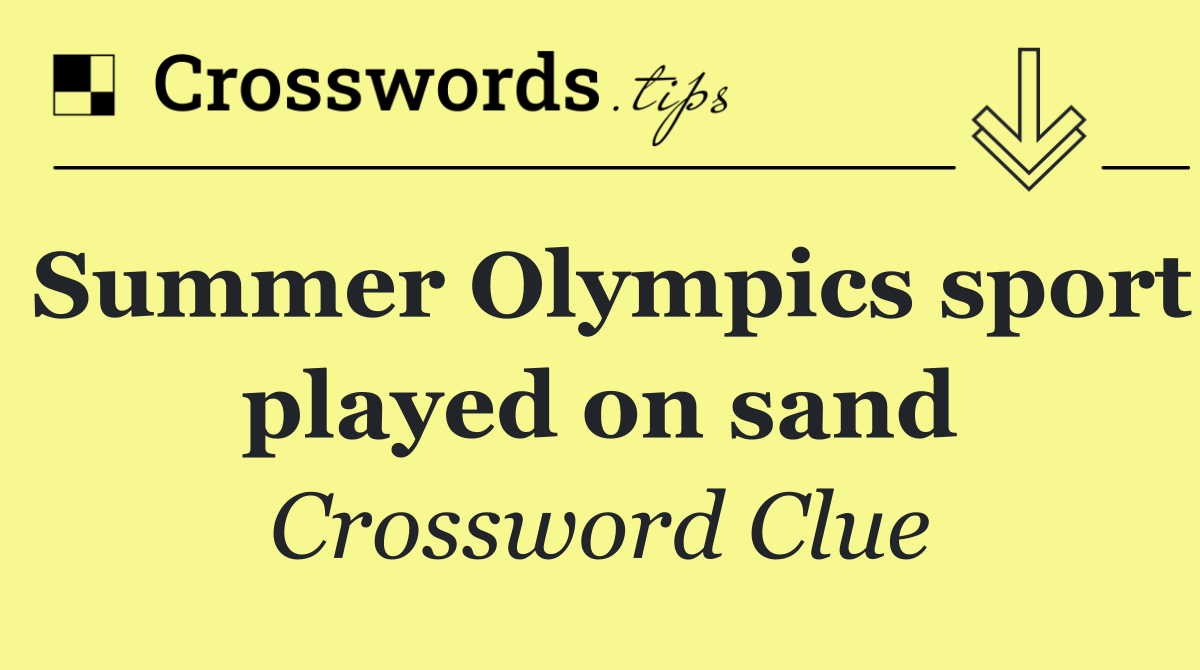 Summer Olympics sport played on sand