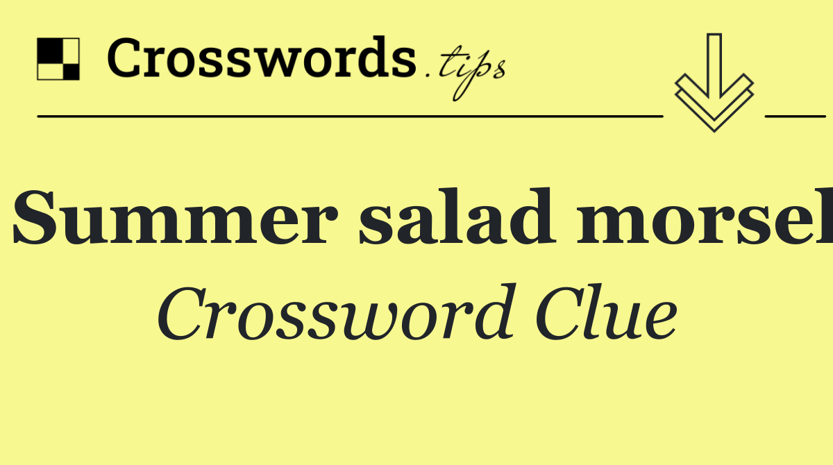 Summer salad morsel