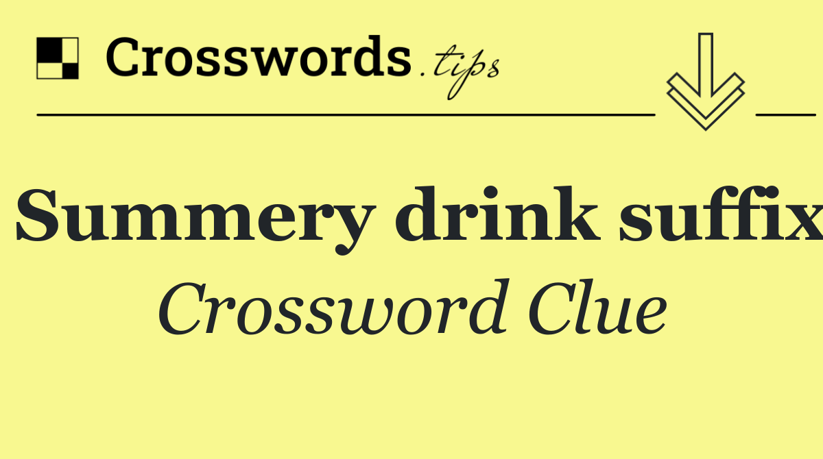 Summery drink suffix