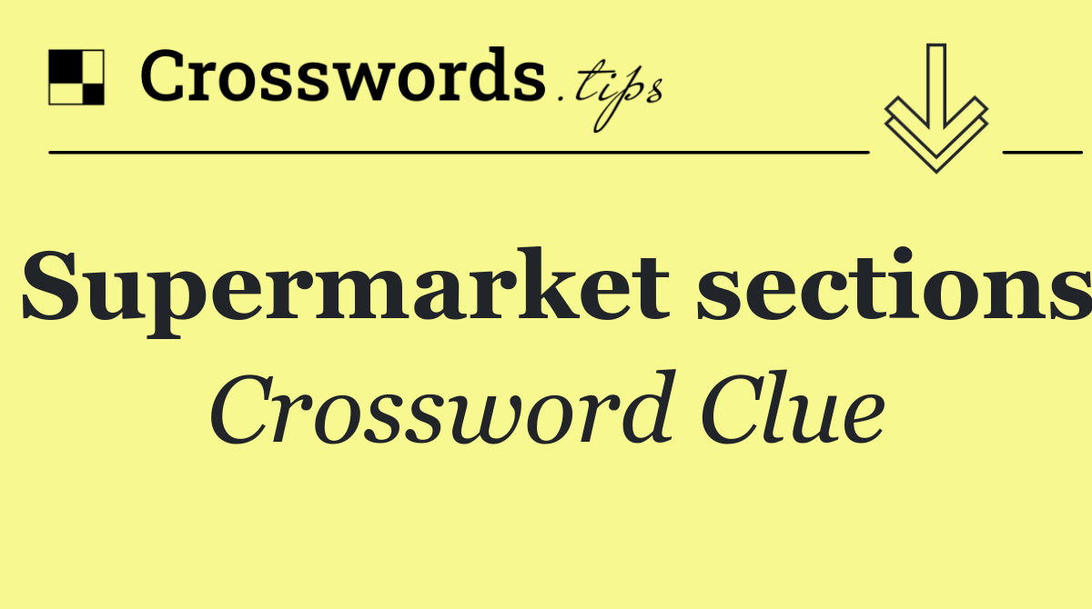 Supermarket sections