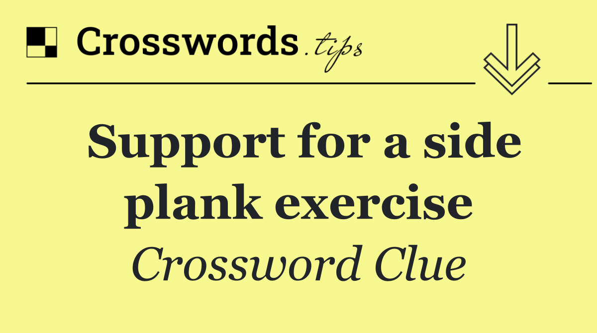 Support for a side plank exercise