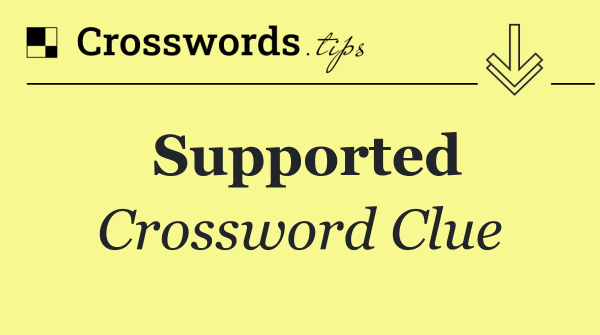 Supported