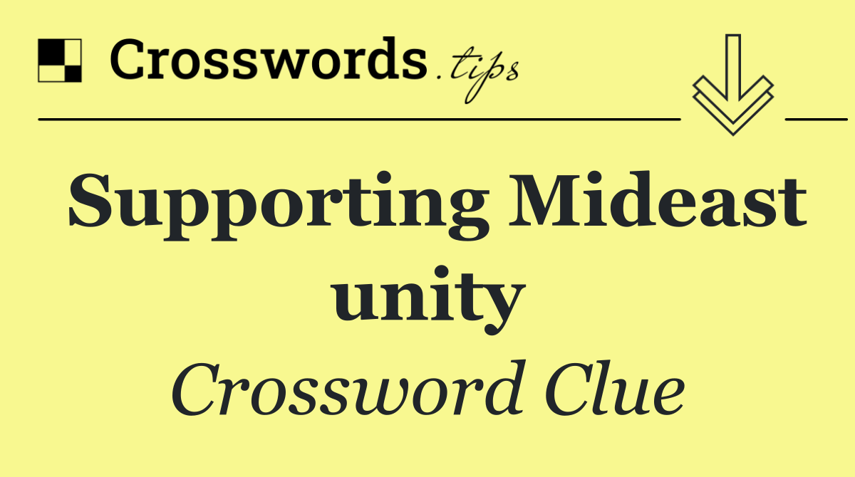 Supporting Mideast unity