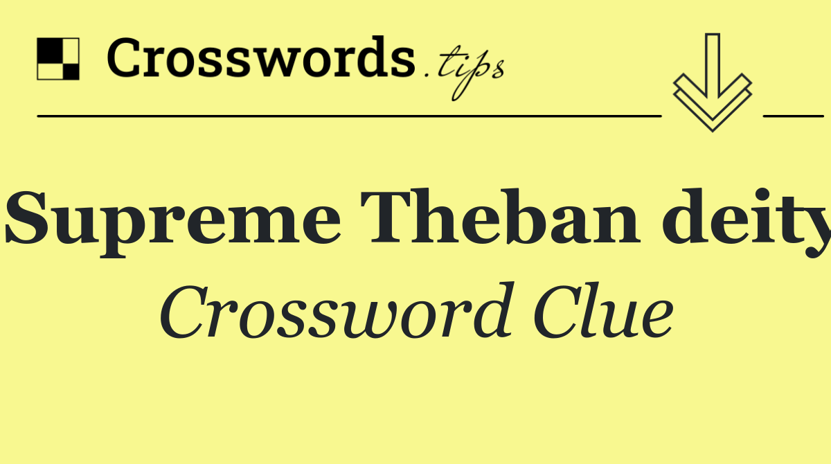 Supreme Theban deity