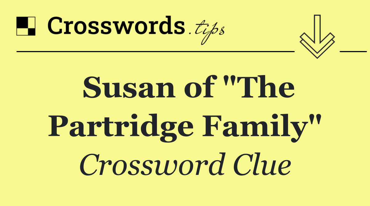 Susan of "The Partridge Family"