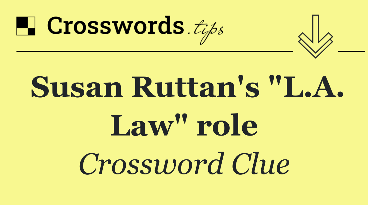 Susan Ruttan's "L.A. Law" role