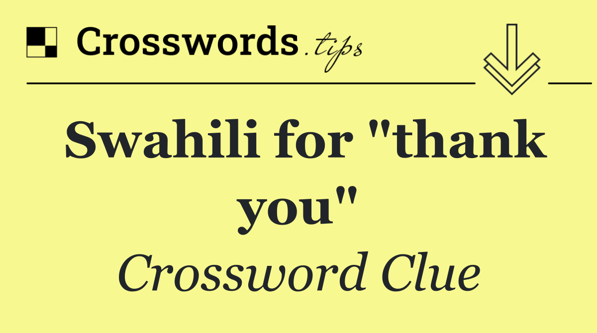 Swahili for "thank you"