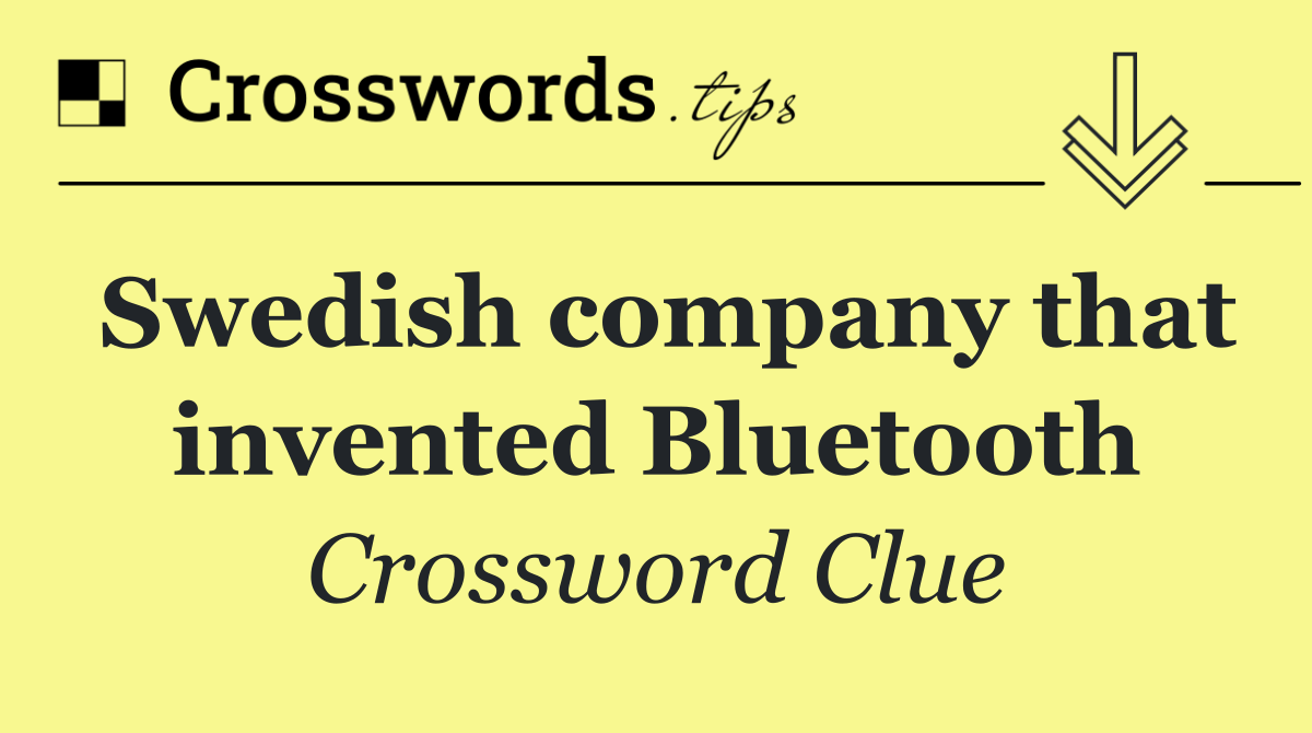 Swedish company that invented Bluetooth