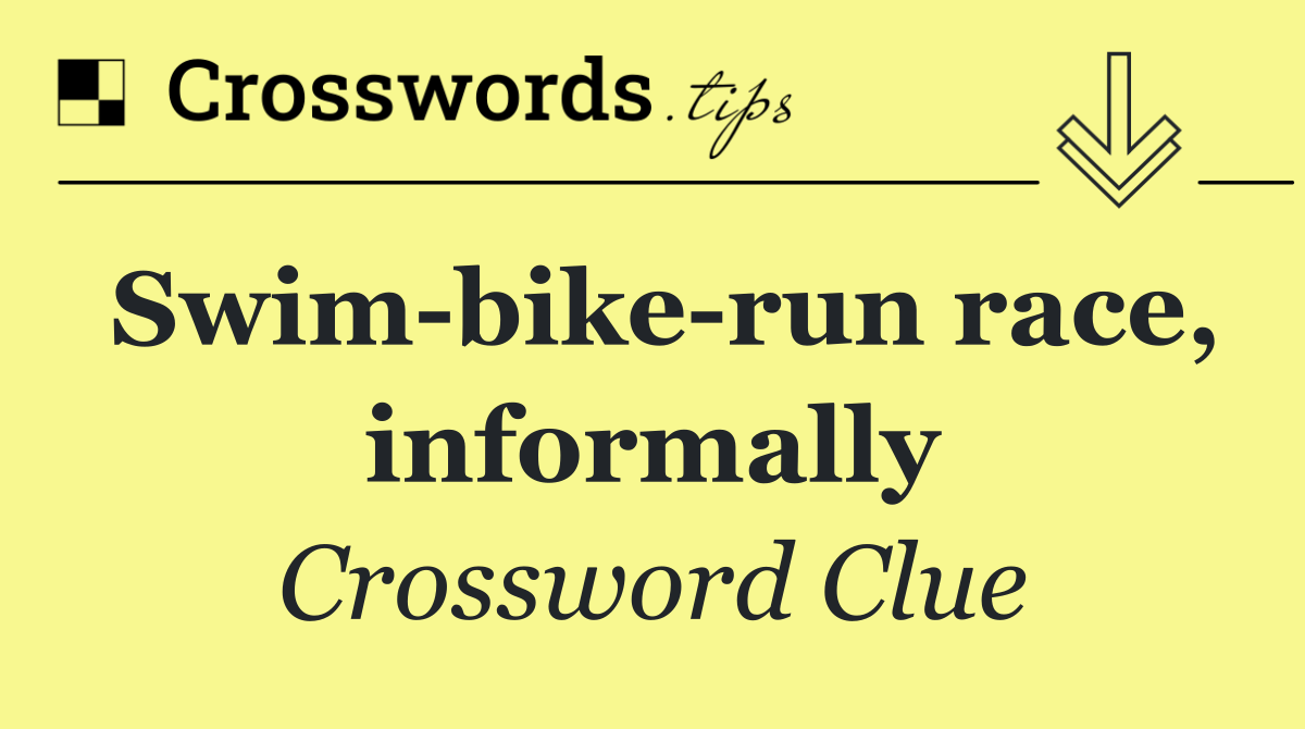 Swim bike run race, informally
