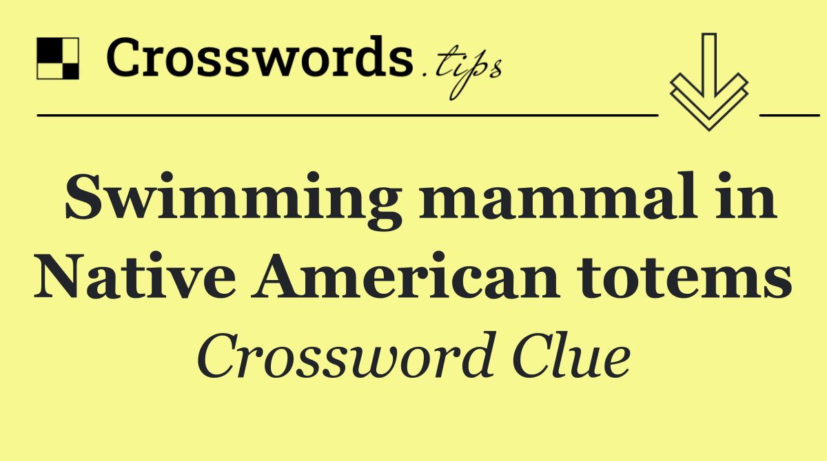 Swimming mammal in Native American totems