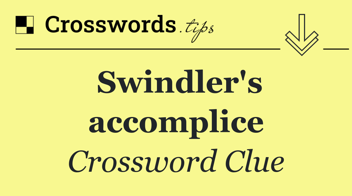 Swindler's accomplice