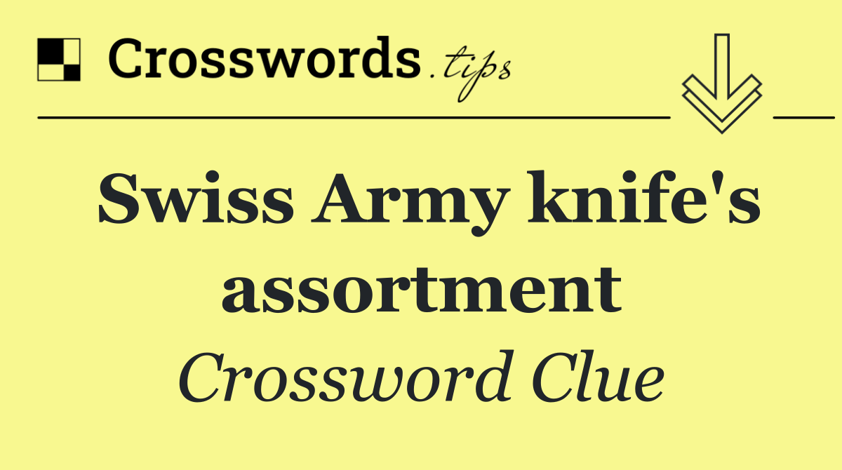 Swiss Army knife's assortment