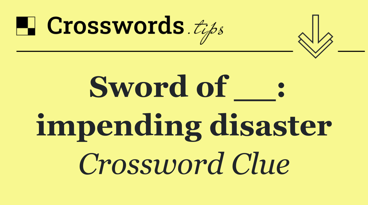 Sword of __: impending disaster