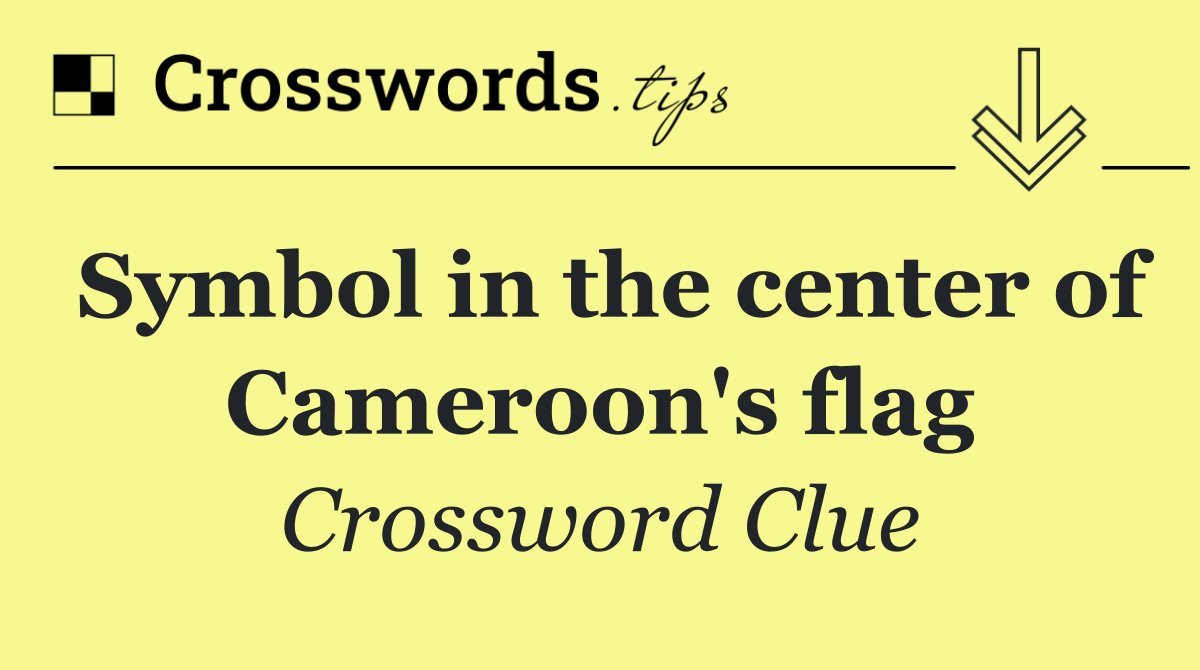 Symbol in the center of Cameroon's flag