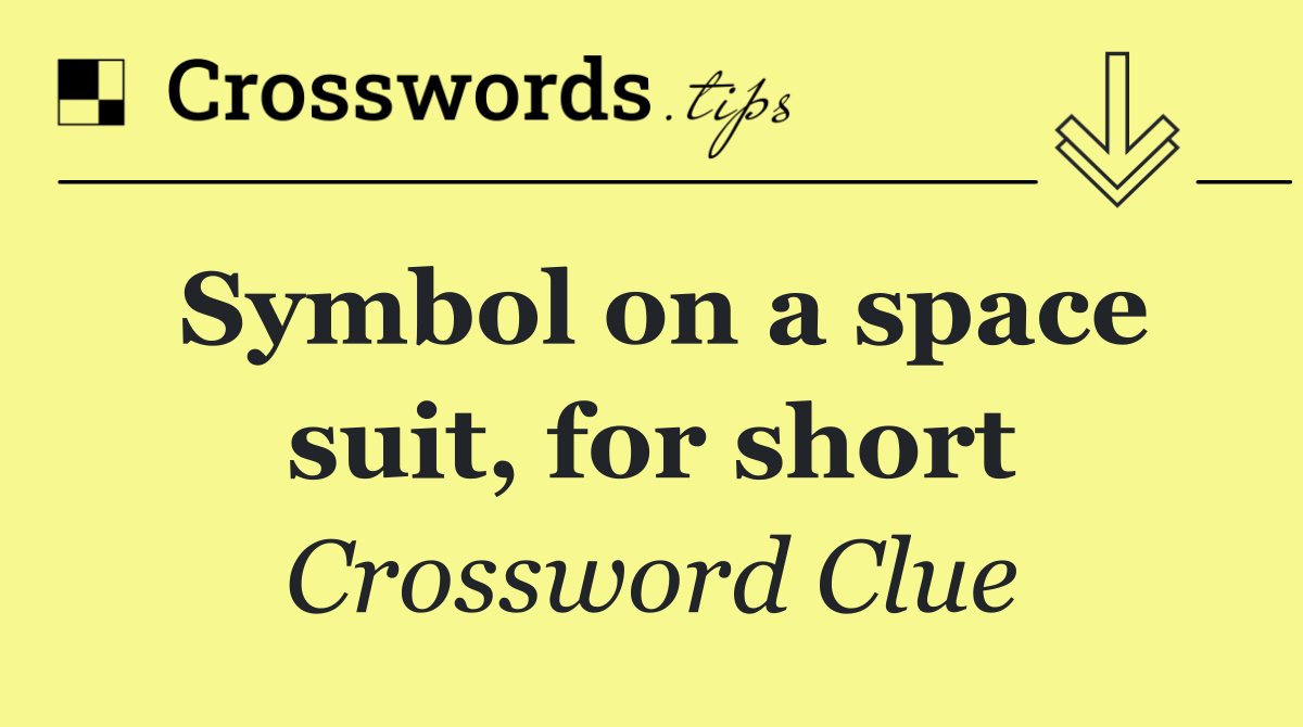 Symbol on a space suit, for short