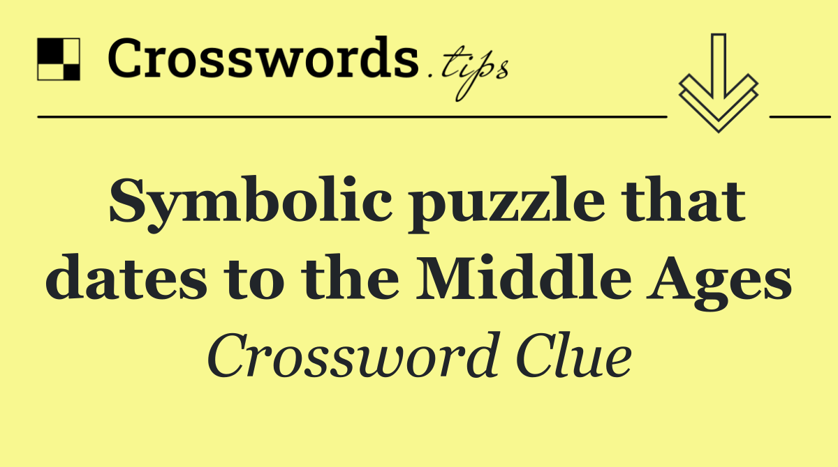 Symbolic puzzle that dates to the Middle Ages
